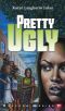 [Bluford High 18] • Pretty Ugly